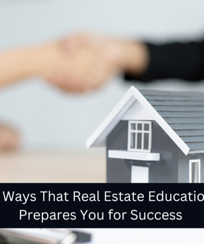 Real Estate Education Prepares You for Success