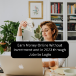 Earn Money Online Without Investment and in 2023 through Jobvite Login