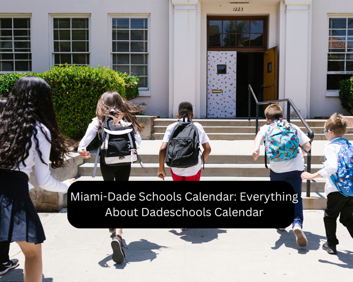MiamiDade Schools Calendar Everything About Dadeschools Calendar