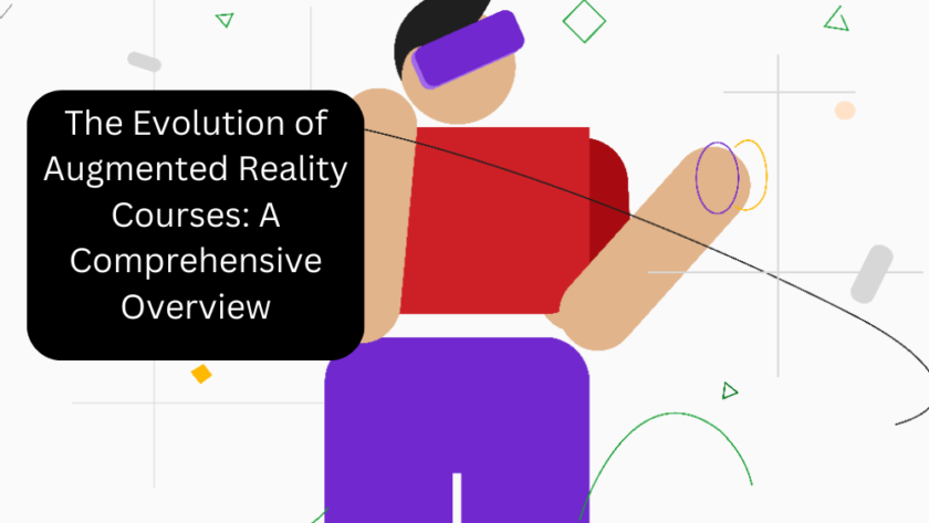 The Evolution of Augmented Reality Courses: A Comprehensive Overview