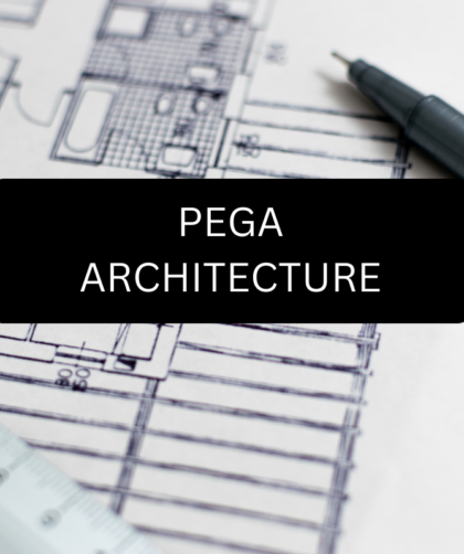 PEGA ARCHITECTURE