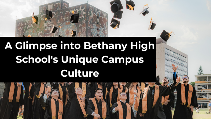 A Glimpse into Bethany High School's Unique Campus Culture