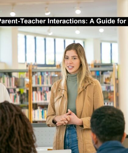 Parent-Teacher Interactions