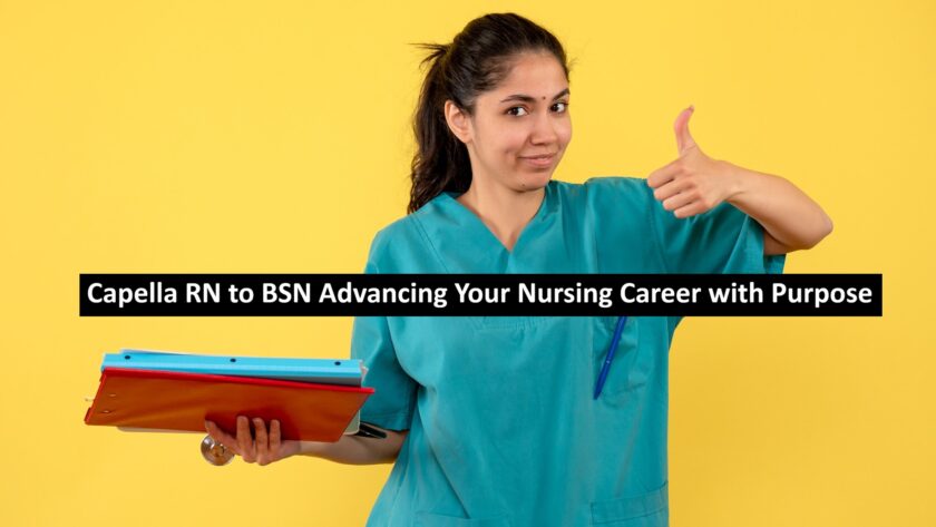 Capella RN to BSN Advancing Your Nursing Career with Purpose