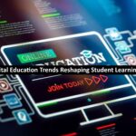 Digital Education Trends Reshaping Student Learning